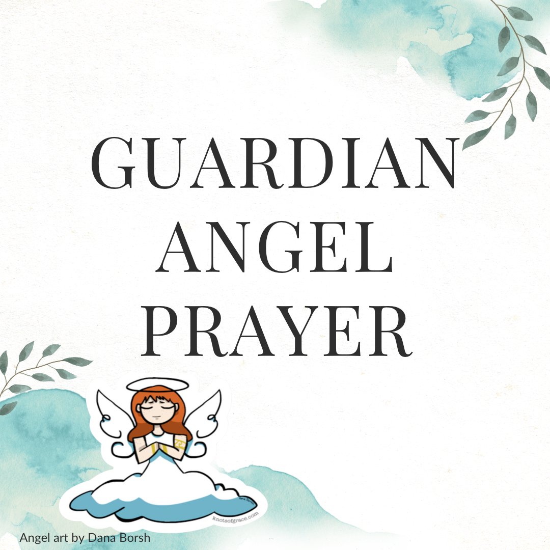 Guardian Angel Prayer - Knots of Grace
