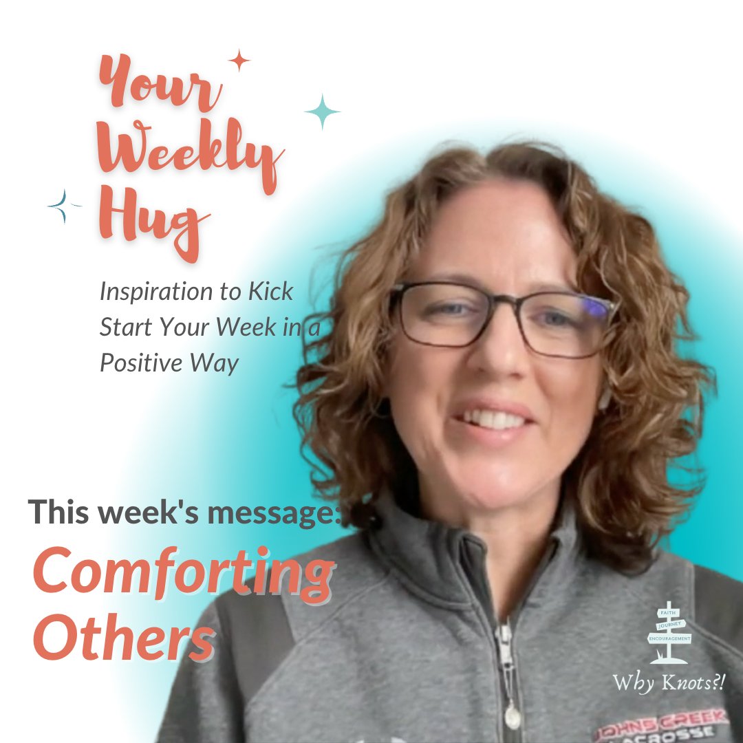 Your Weekly Hug - 01.23.2023 Positive Inspiration for Your Week - Knots of Grace