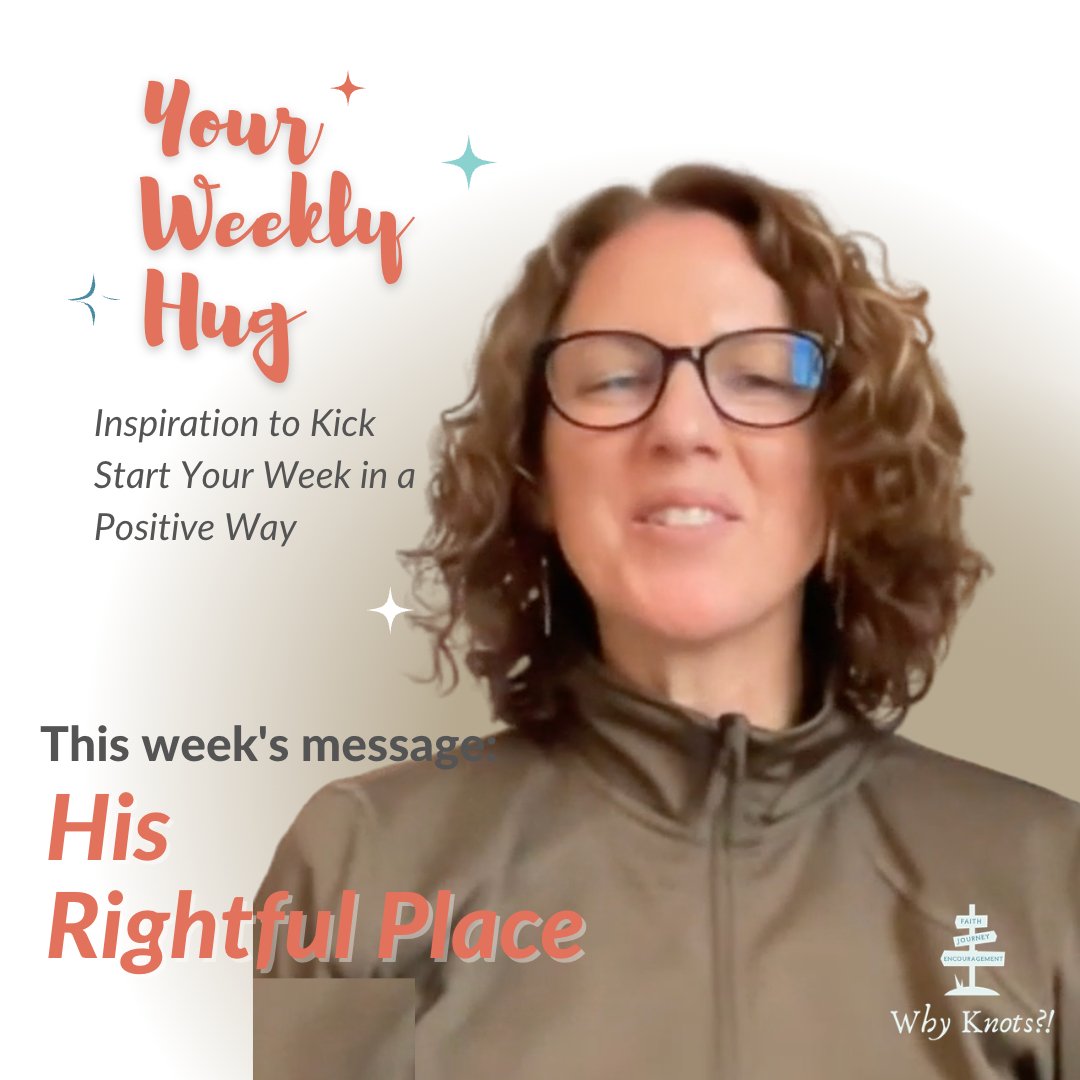 Your Weekly Hug - 03.20.2023 Positive Inspiration for Your Week - Knots of Grace