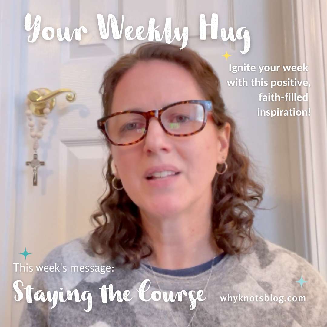 01.22.2024 - YOUR WEEKLY HUG - POSITIVE INSPIRATION FOR YOUR WEEK - Knots of Grace