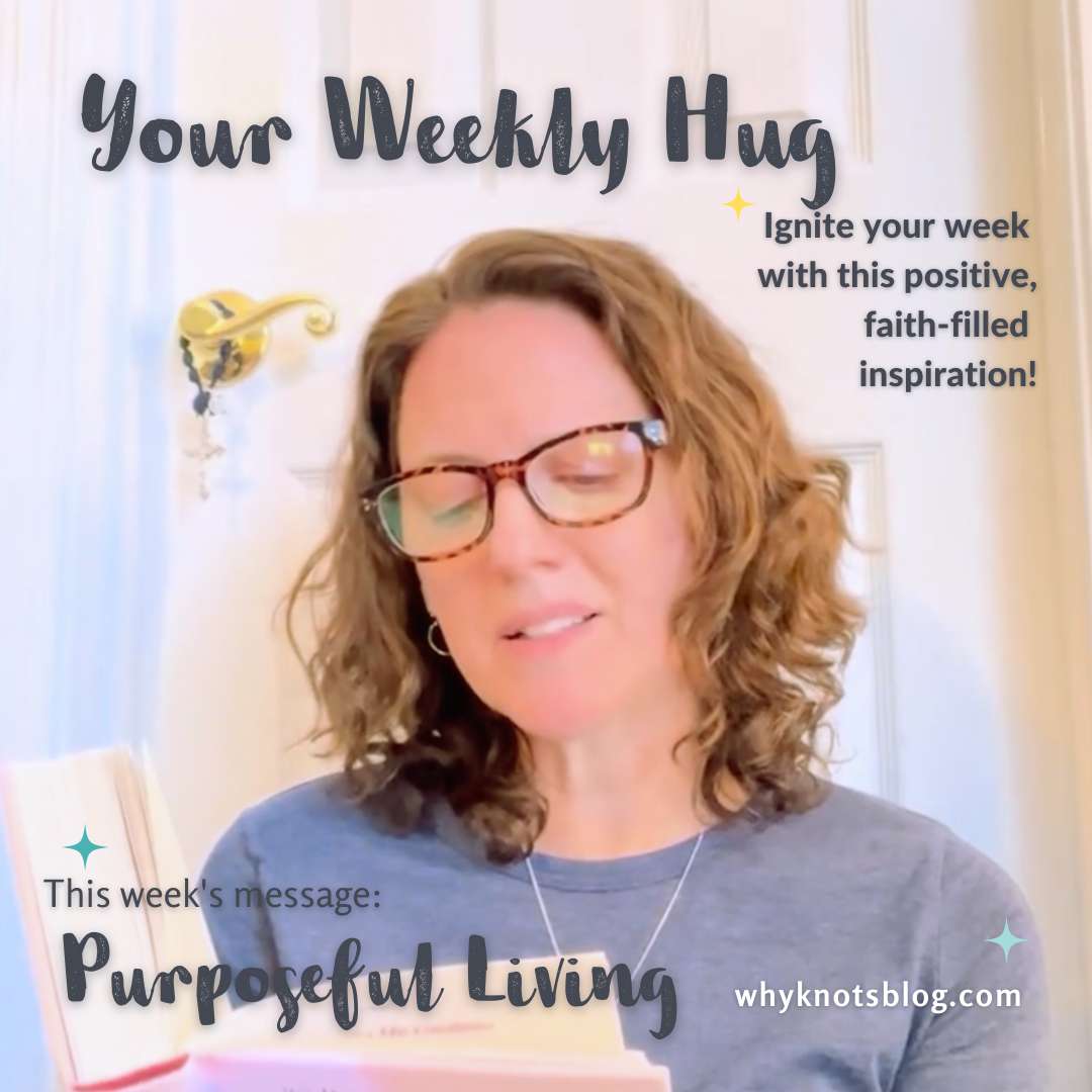 01.29.2024 - YOUR WEEKLY HUG - POSITIVE INSPIRATION FOR YOUR WEEK - Knots of Grace