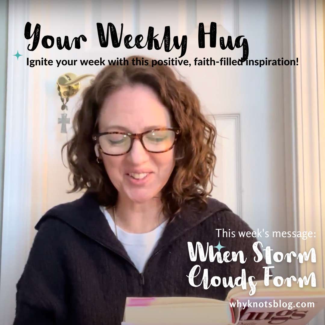 02.05.2024 - YOUR WEEKLY HUG - POSITIVE INSPIRATION FOR YOUR WEEK - Knots of Grace