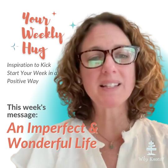 05.01.2023 - Your Weekly Hug - Positive Inspiration for Your Week - Knots of Grace