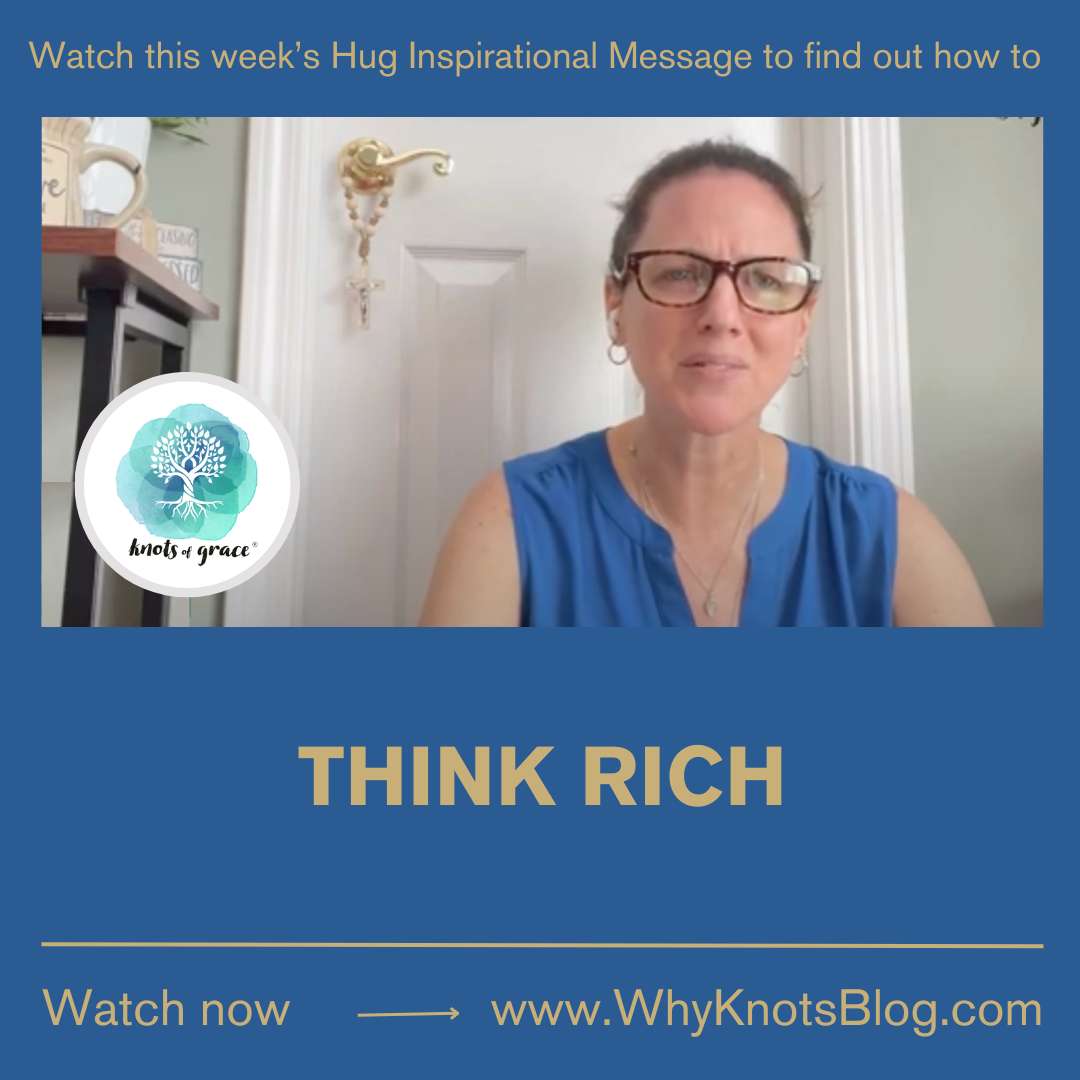 05.27.2024 - YOUR WEEKLY HUG - POSITIVE INSPIRATION FOR YOUR WEEK - Knots of Grace