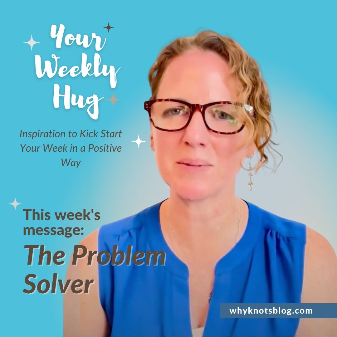 07.31.2023 - Your Weekly Hug - Positive Inspiration for Your Week - Knots of Grace