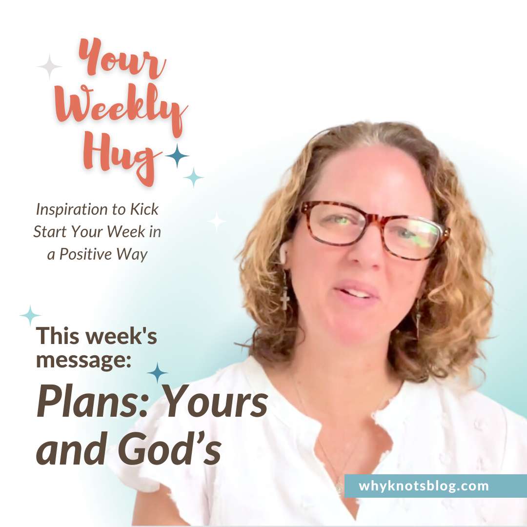 08.21.2023 - Your Weekly Hug - Positive Inspiration for Your Week - Knots of Grace