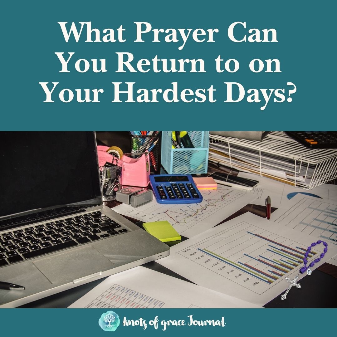 09.21.2026 Knots of Grace Weekly Journal  What Prayer can you return to on your hardest days?