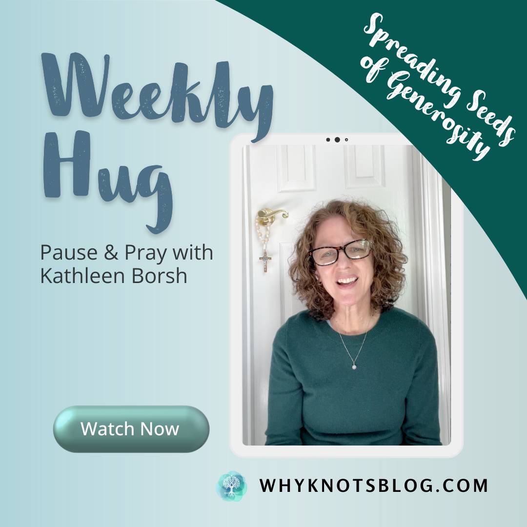 12.29.2025 Knots of Grace Weekly Hug Weekly BLOG - Spreading Seeds  of Generosity