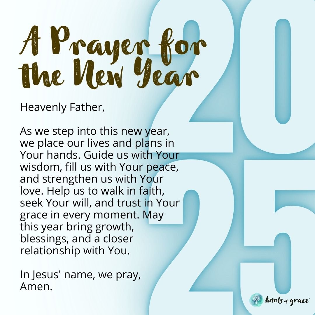 A Prayer for the New Year - Knots of Grace