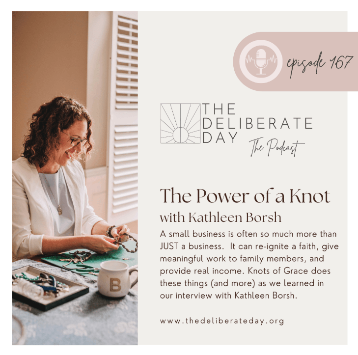 🎙️ Deliberate Day Episode 167: The Power of a Knot with Kathleen Borsh of Knots of Grace - Knots of Grace