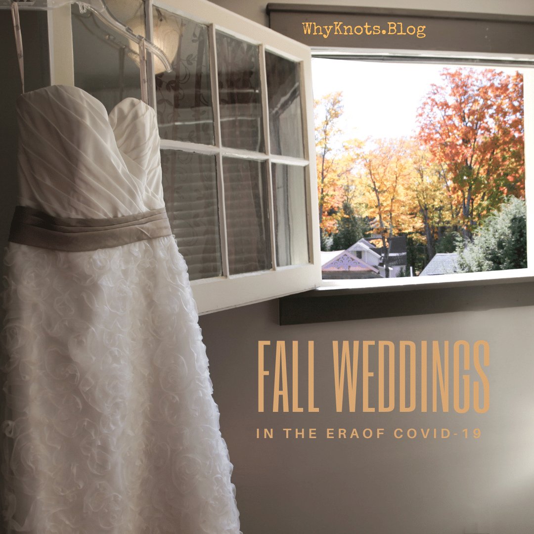 Fall Weddings in the Era of COVID-19 - Knots of Grace