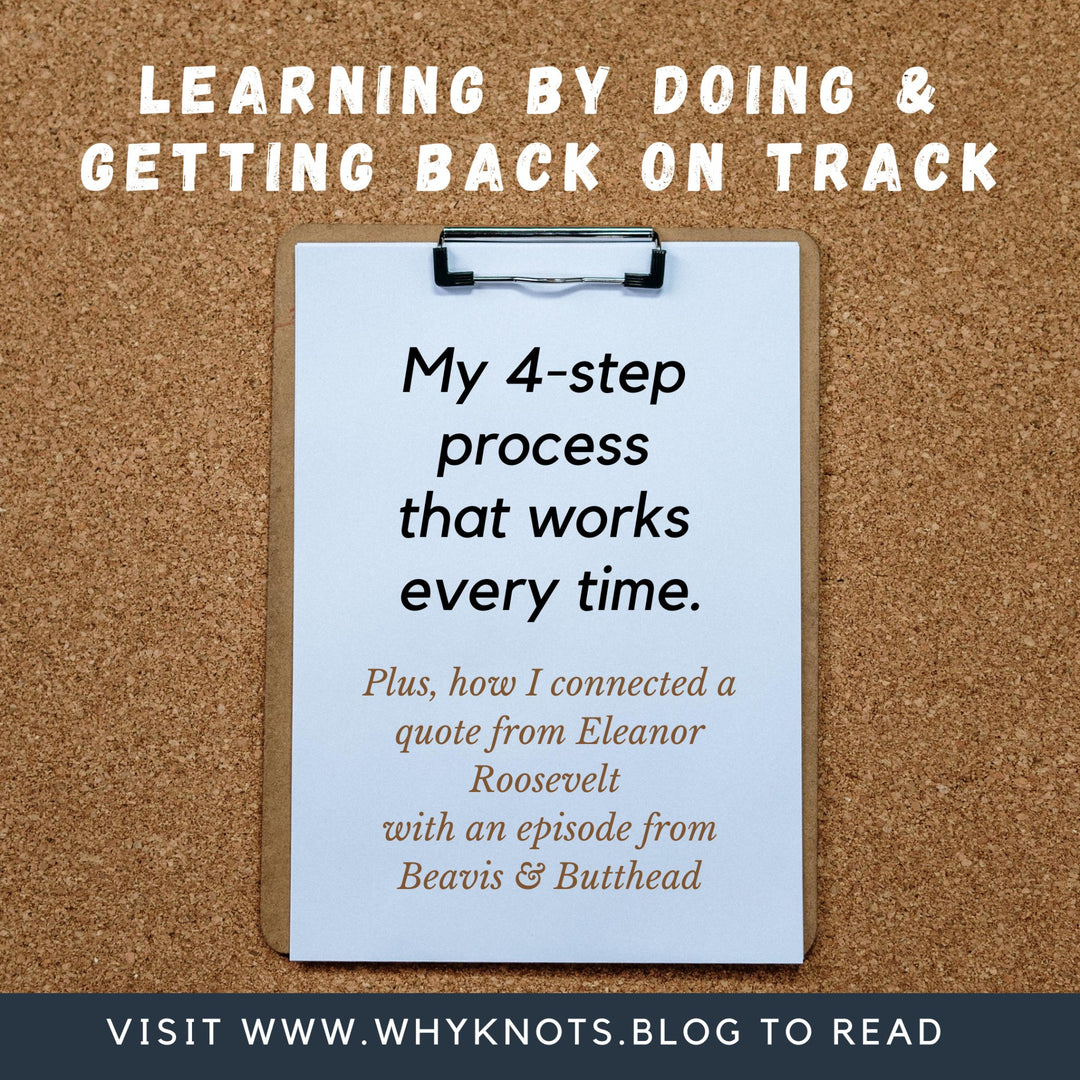 Learning By Doing & Getting Back on Track - Knots of Grace