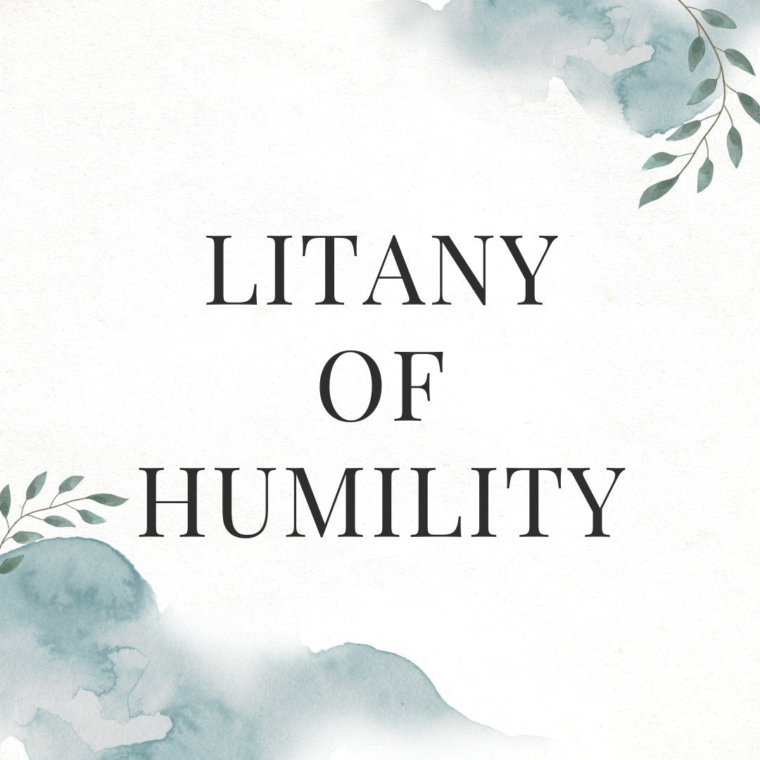 Litany of Humility - Knots of Grace