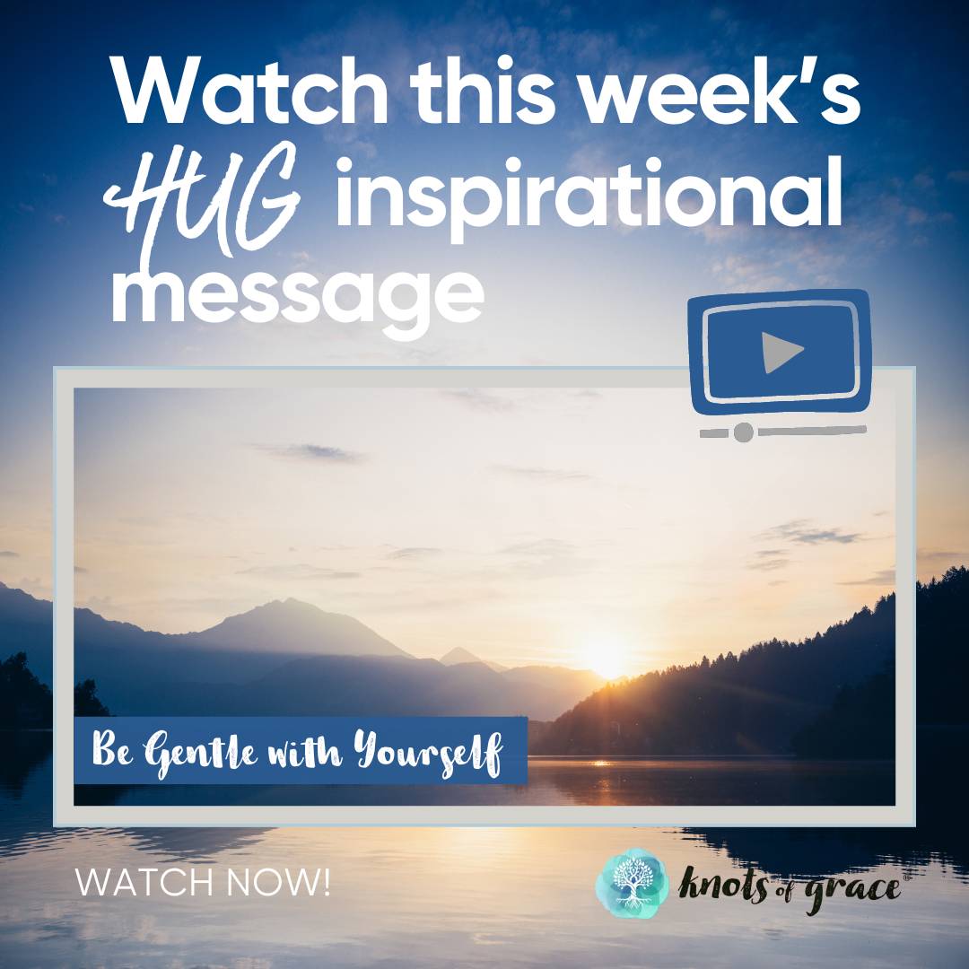 Sept 16, 2024 | Your Monday Hug Devotion: Inspiration Boost - Knots of Grace