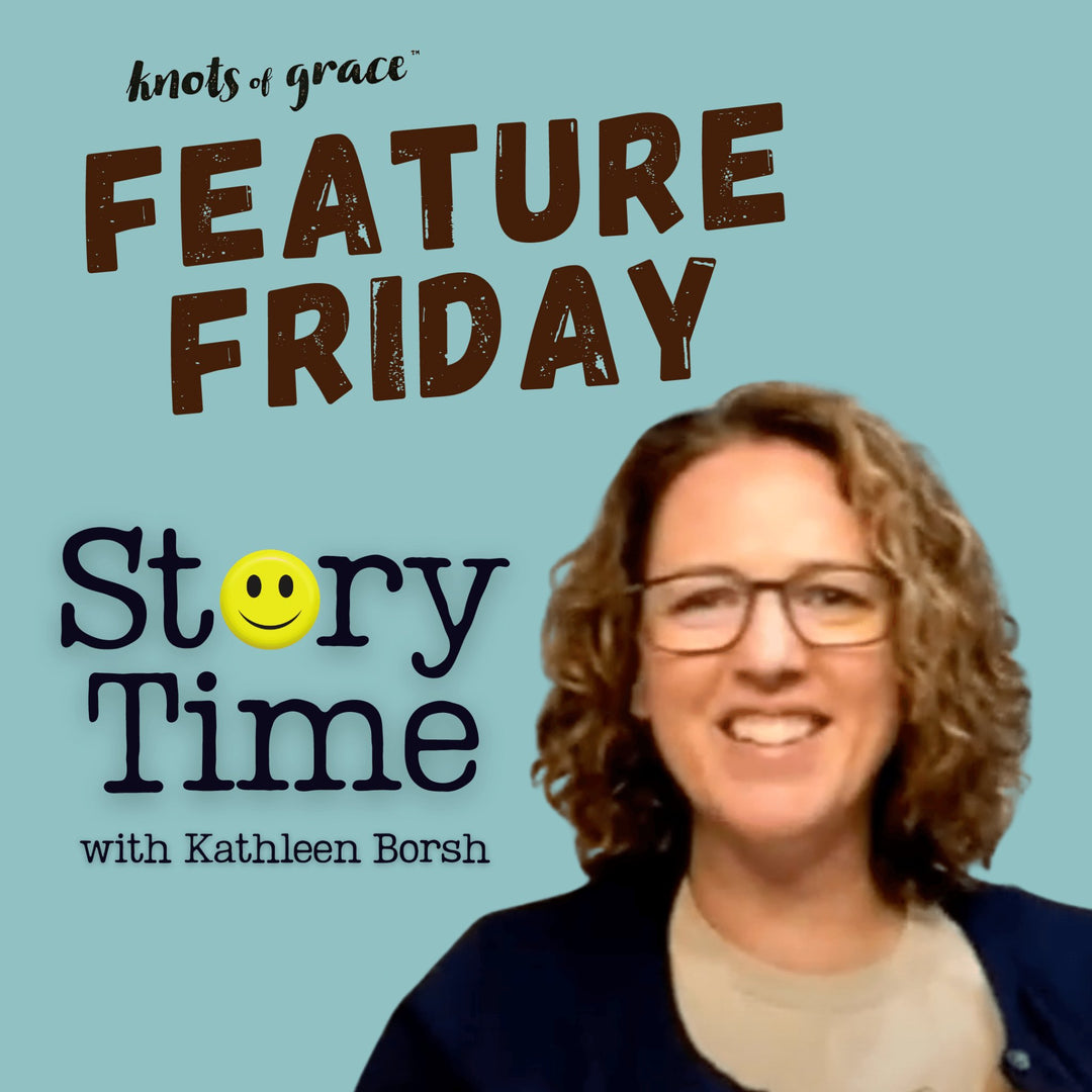 Story Time on Feature Friday - Knots of Grace
