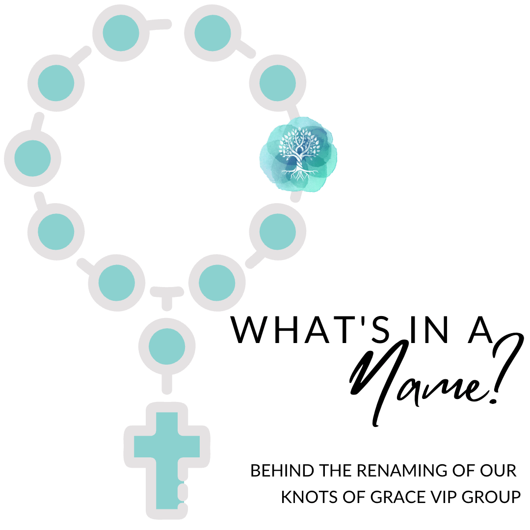 What's in a Name? - Knots of Grace