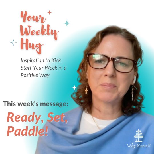 Your Weekly Hug - 04.10.2023 Positive Inspiration for Your Week - Knots of Grace