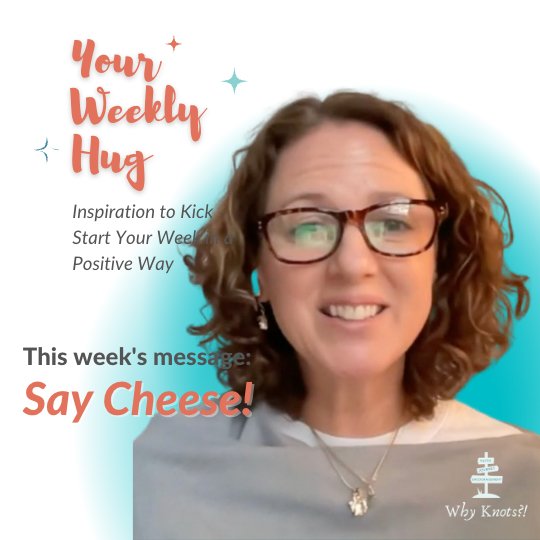 Your Weekly Hug - 04.17.2023 Positive Inspiration for Your Week - Knots of Grace
