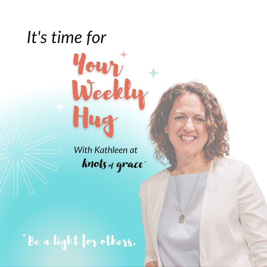 Your Weekly Hug 08.08.2022 - Positive Inspiration for Your Week 😎 - Knots of Grace
