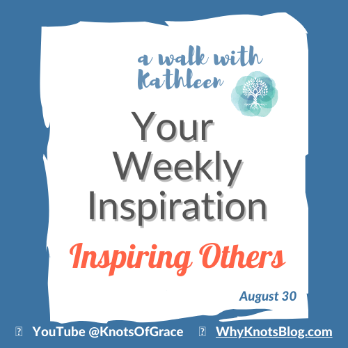 YOUR WEEKLY INSPIRATION ☀️ 08.30.2021 - Knots of Grace
